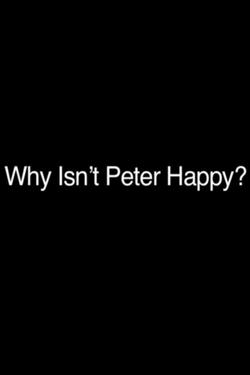 Why Isn't Peter Happy?