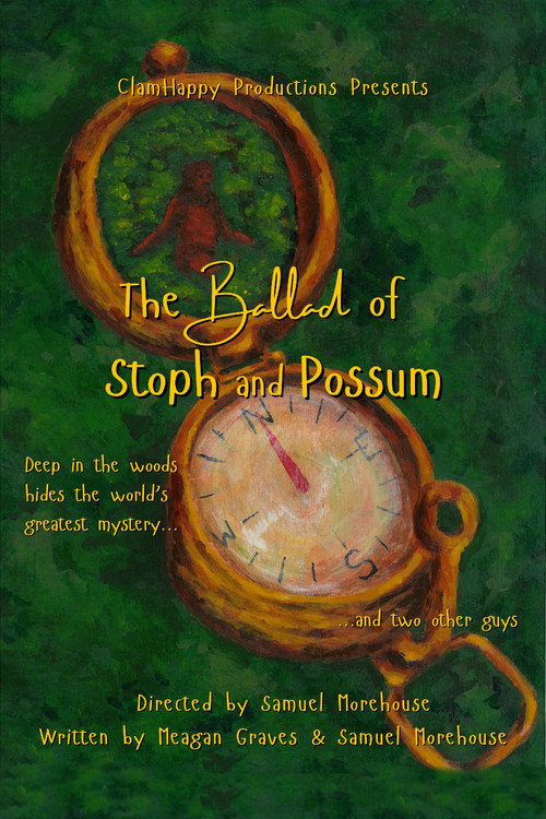 The Ballad of Stoph and Possum