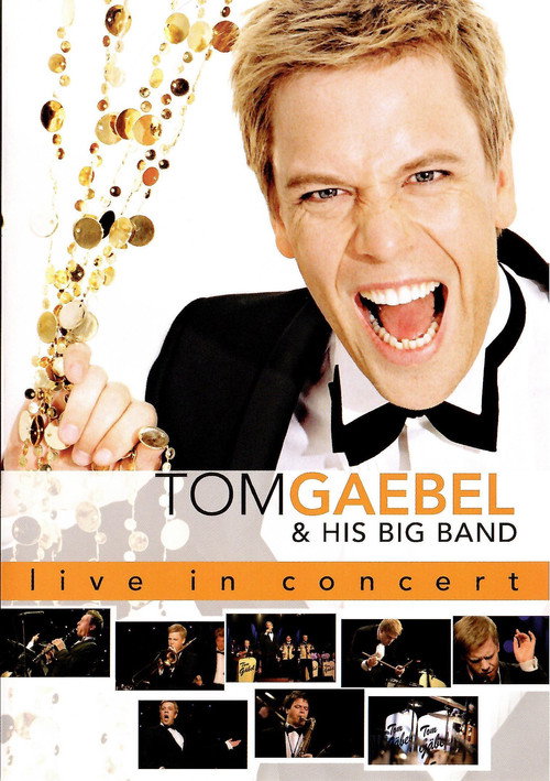 Tom Gaebel & His Big Band – Live In Concert