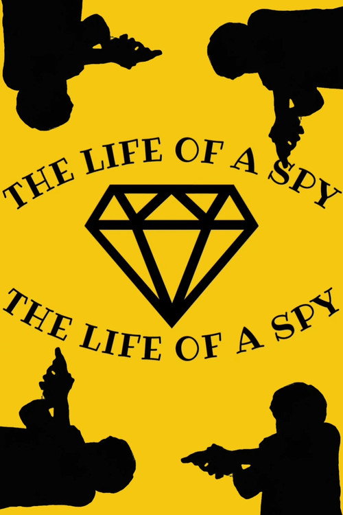 The Life of a Spy