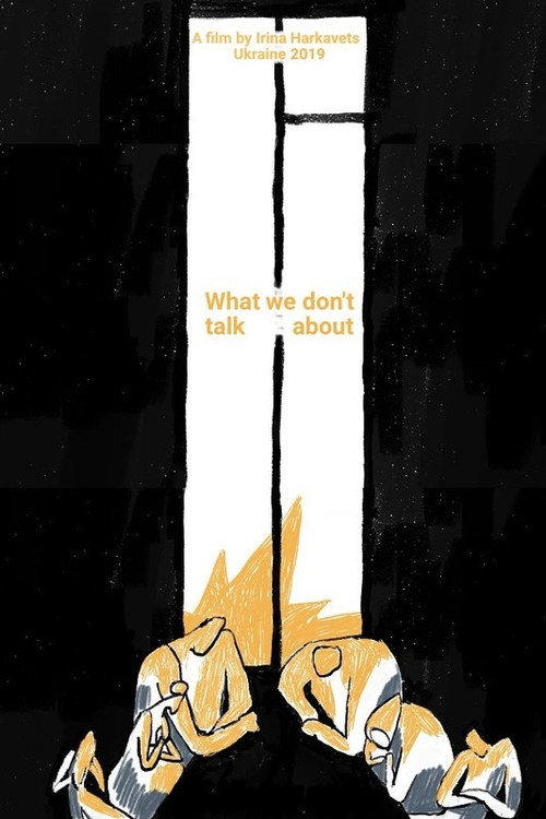 What We Don't Talk About