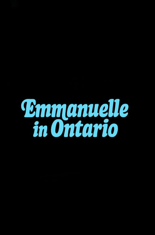 Emmanuelle in Ontario