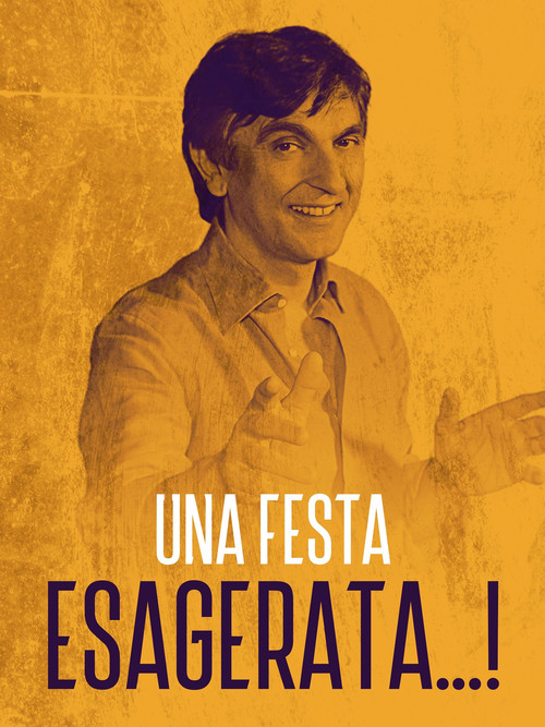 Una festa esagerata