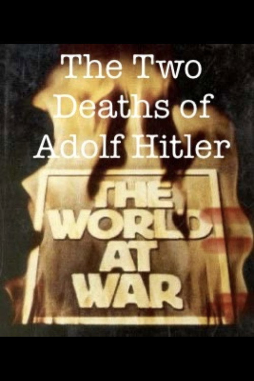 The Two Deaths of Adolf Hitler