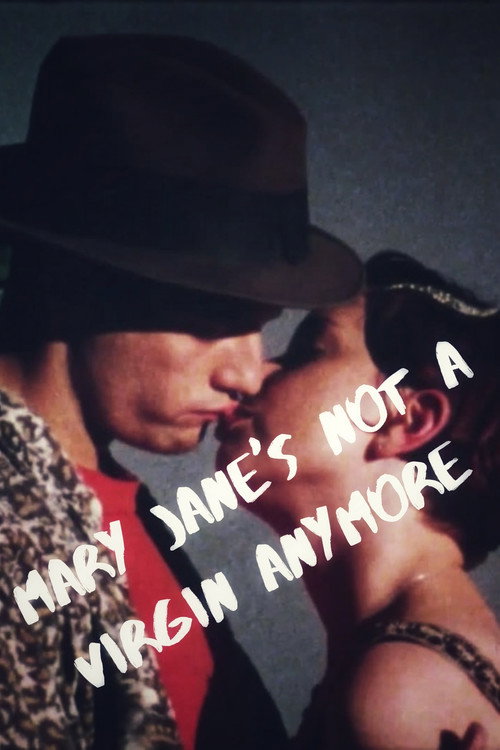 Mary Jane's Not a Virgin Anymore