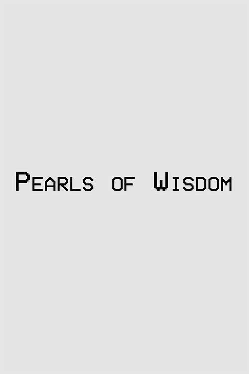 Pearls of Wisdom