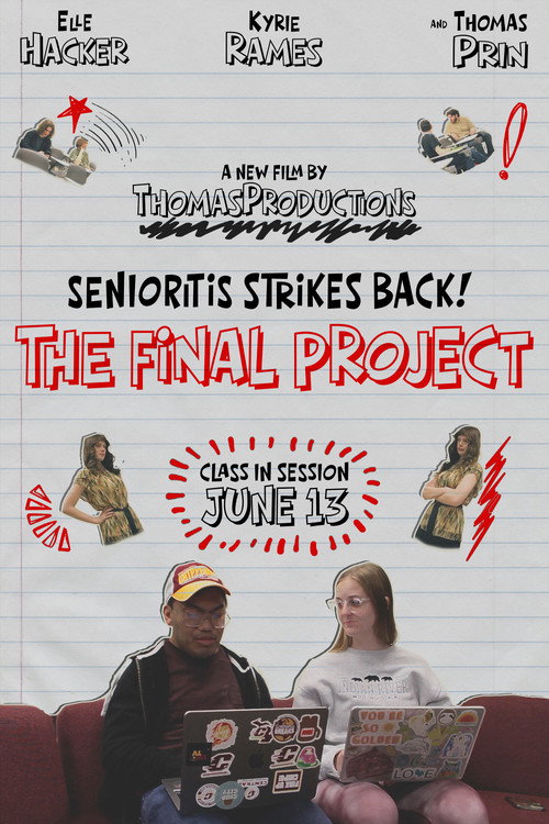 Senioritis Stirkes Back! The Final Project