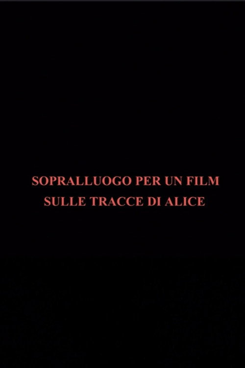 Sopralluogo per un film sulle tracce di Alice