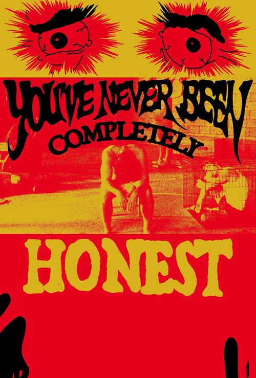 You've Never Been Completely Honest