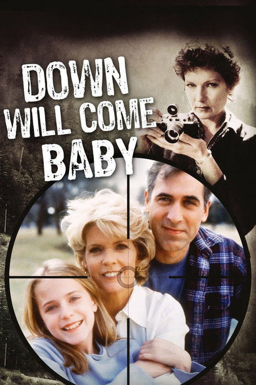 Down Will Come Baby