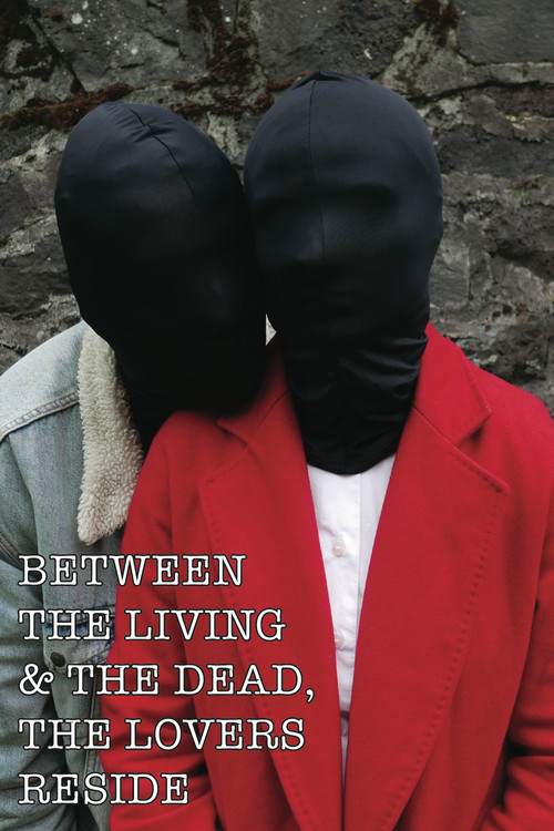Between The Living & The Dead, The Lovers Reside