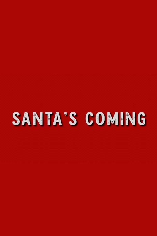 Santa's Coming (2025) poster