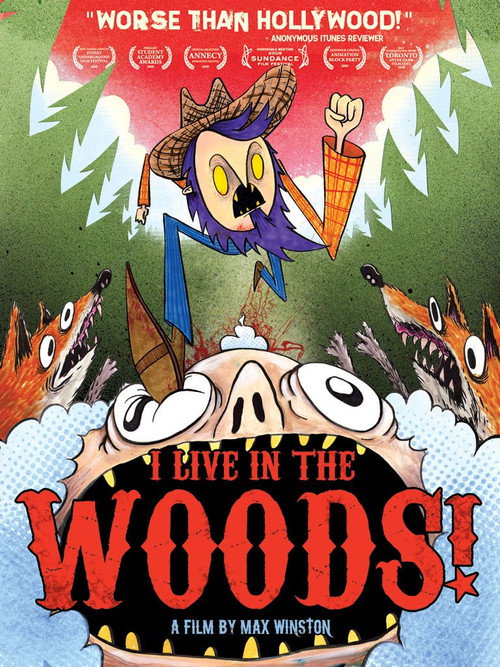 I Live in the Woods!