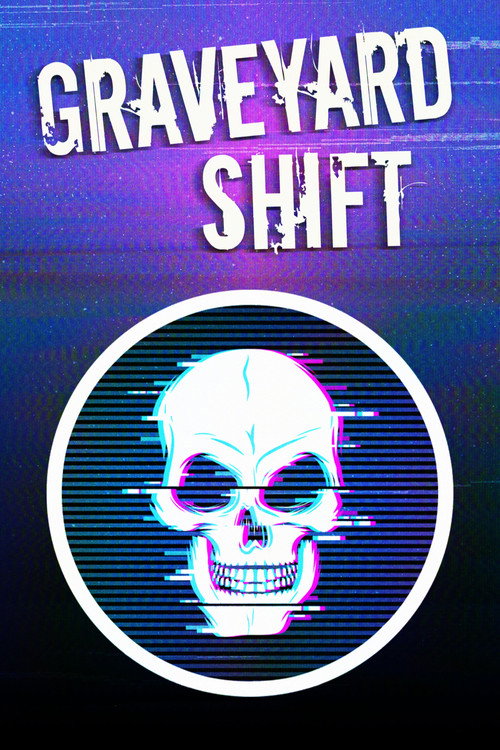 Graveyard Shift