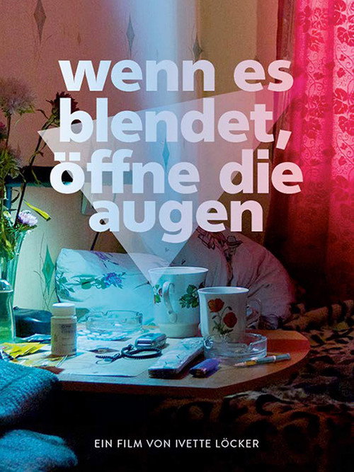 When It Blinds, Open Your Eyes