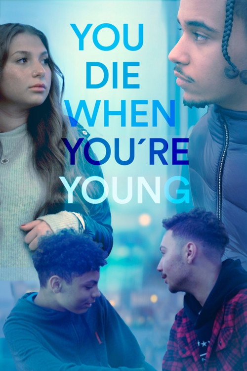 You die when you're young