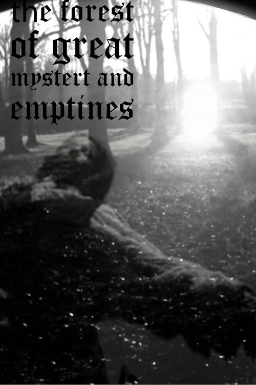 the forest of great mystery and emptiness