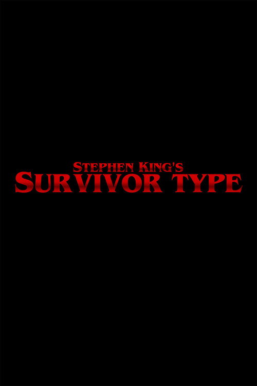 Survivor Type (2017) poster