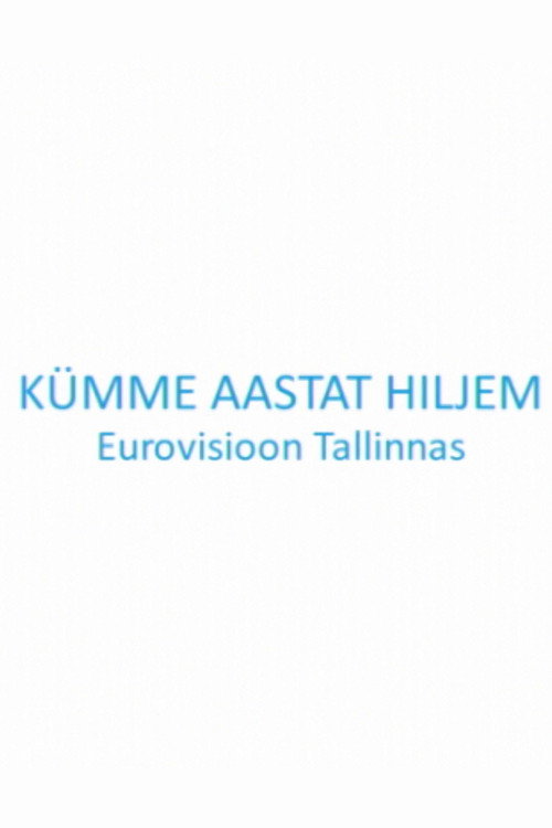 Kümme aastat hiljem. Eurovisioon Tallinnas