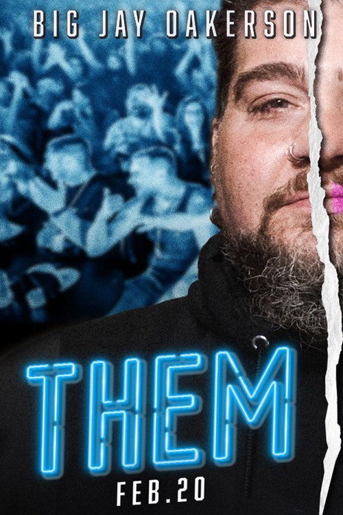 Big Jay Oakerson: Them
