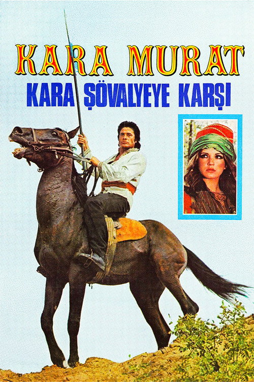 Kara Murat: Kara Şövalyeye Karşı
