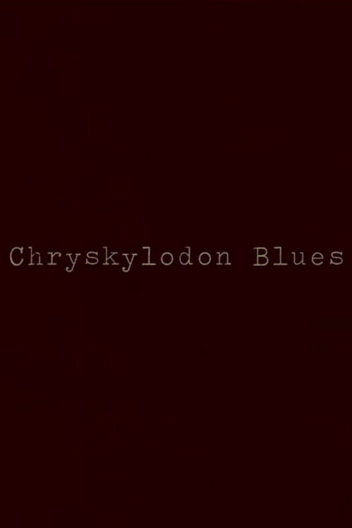Chryskylodon Blues