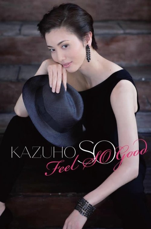 Sou Kazuho First Concert 「Feel SO Good」