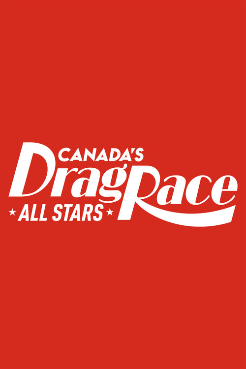 Canada's Drag Race All Stars