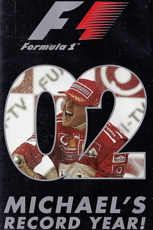 Michael's Record Year: The Official Review Of The 2002 FIA Formula One World Championship