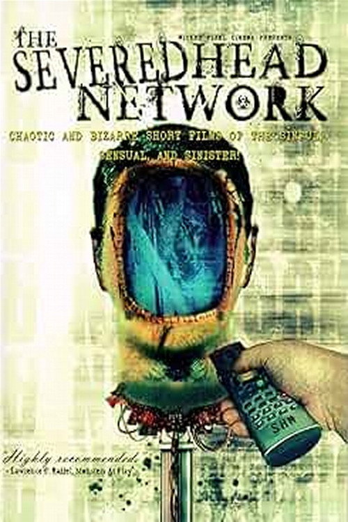 The Severed Head Network