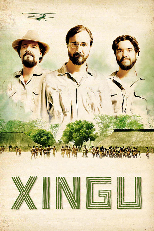 Xingu: A Saga dos Irmãos Villas-Boas