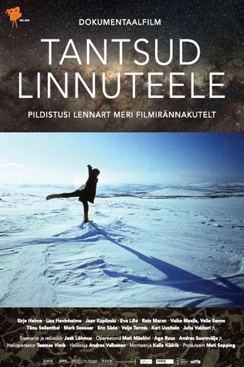 Dances for the Milky Way. Lennart Meri's Film Journeys