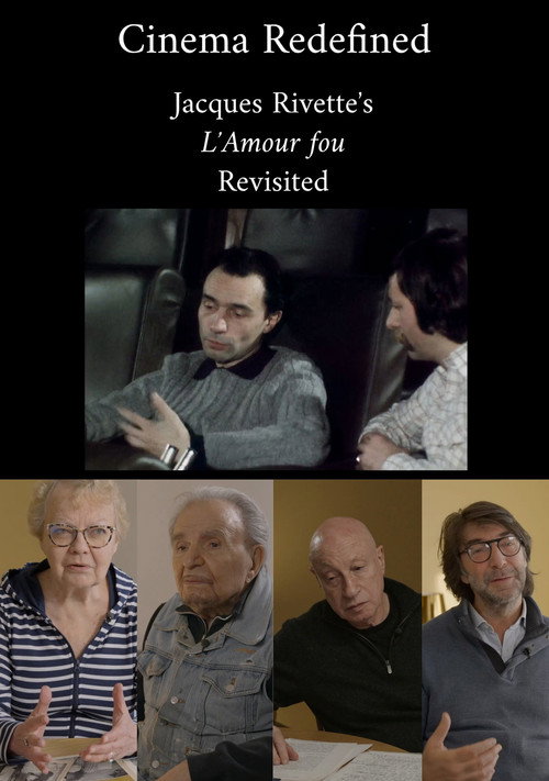 Cinema Redefined: Jacques Rivette's L'Amour Fou Revisited