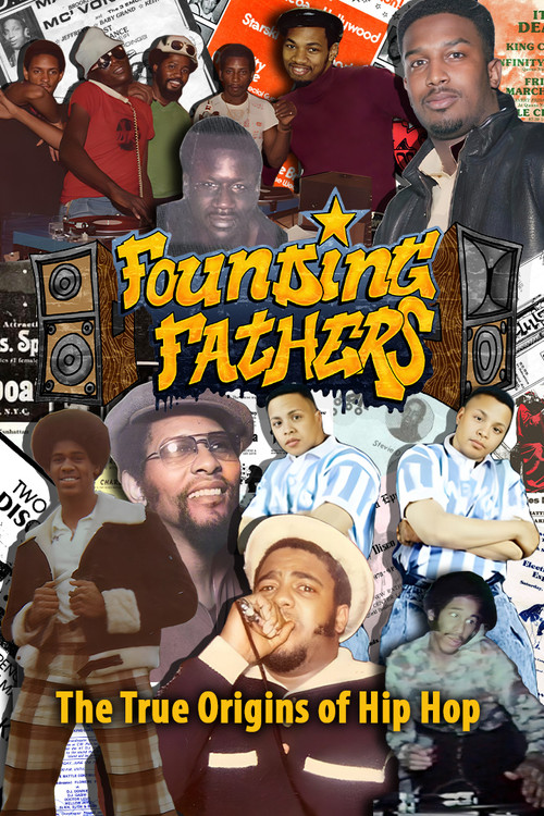 Founding Fathers (The True Origins of Hip Hop)