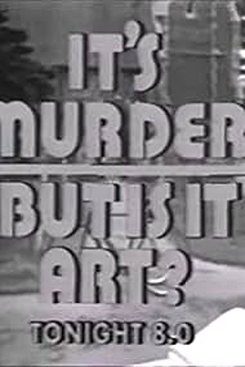 It's Murder. But Is It Art?