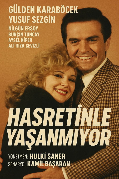 Hasretinle Yaşanmıyor