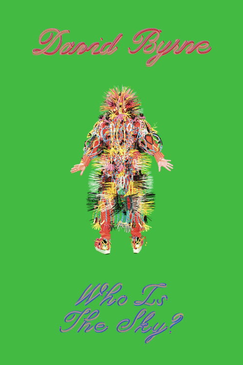 David Byrne: Who Is The Sky?