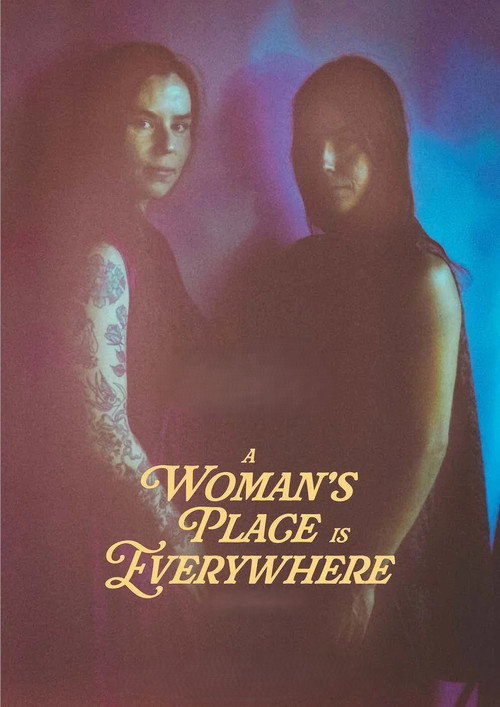A Woman's Place Is Everywhere