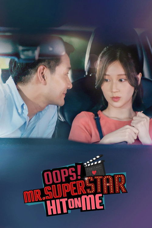 Oops! Mr.Superstar Hit on Me