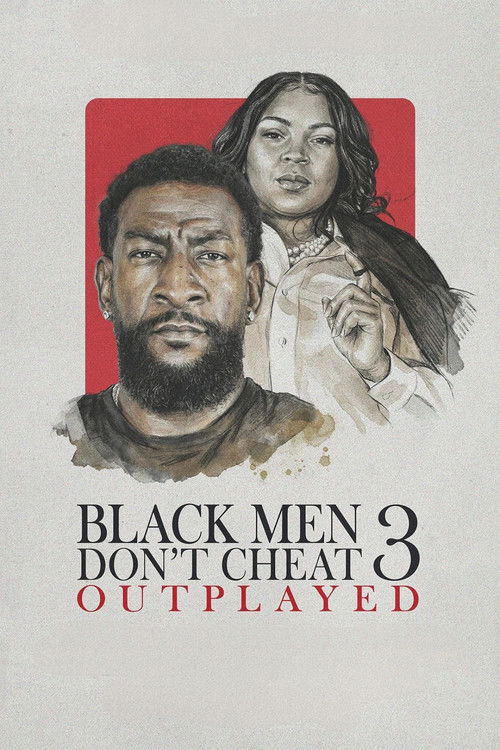 Black Men Don't Cheat 3: Outplayed