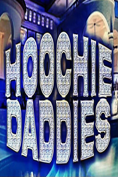 Hoochie Daddies (2023) poster