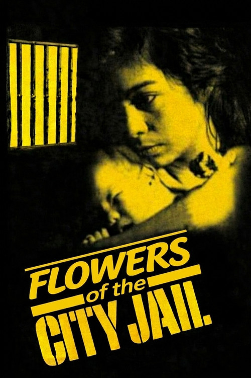 Flowers of the City Jail