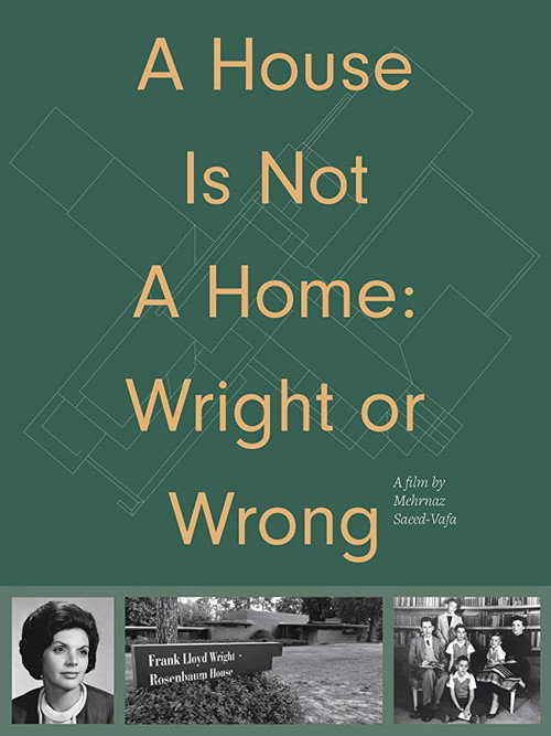 A House Is Not a Home: Wright or Wrong