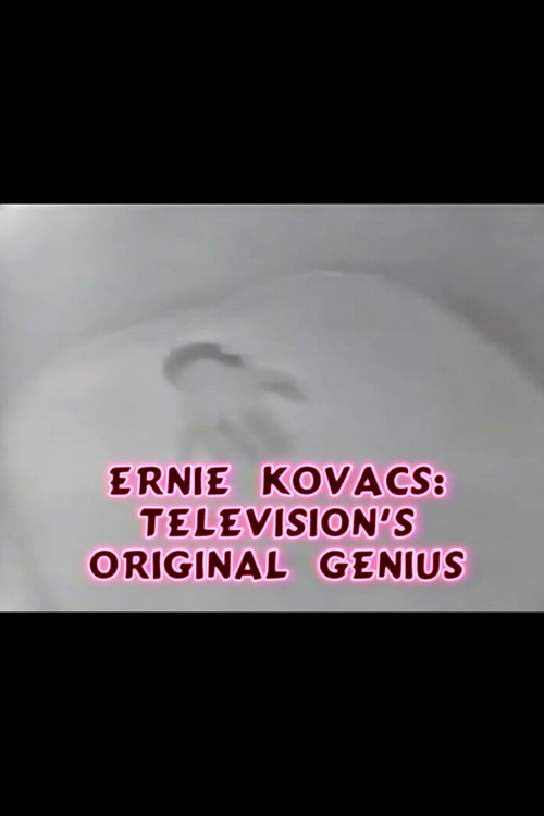 Ernie Kovacs: Television's Original Genius