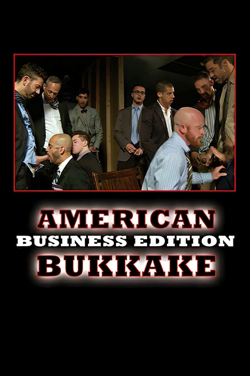 American Bukkake: Business Edition