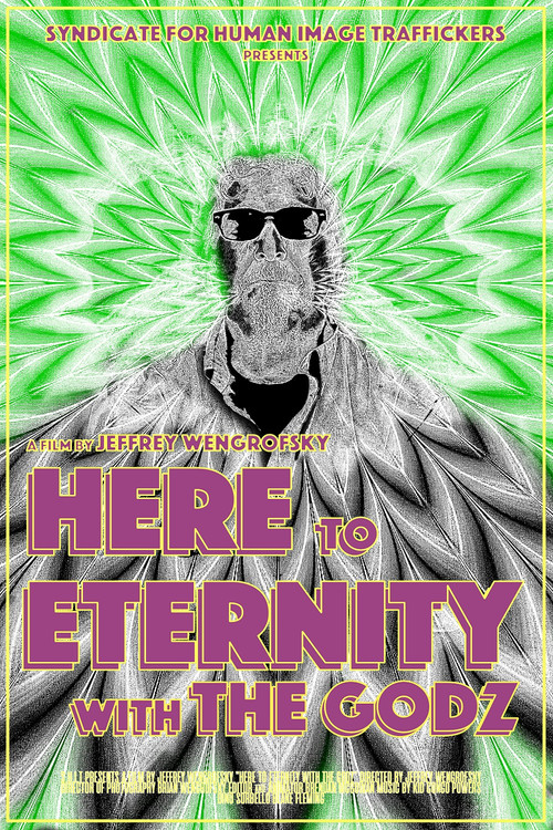 Here to Eternity with The Godz