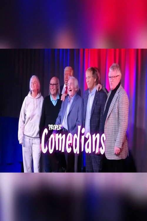 Proper Comedians