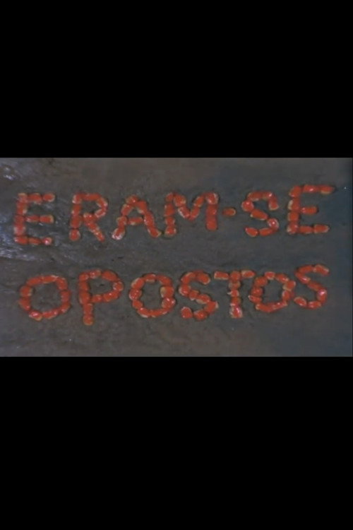 Eram-se Opostos