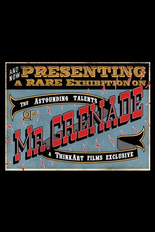 The Astounding Talents of Mr. Grenade