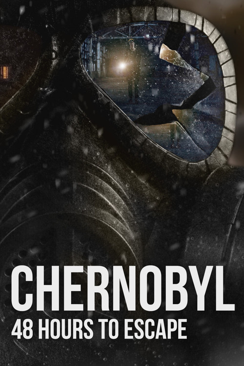 Chernobyl: 48 Hours To Escape